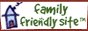 Recognized as a Family Friendly website