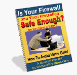 Is your Firewalls and Virus protection Safe Enough?